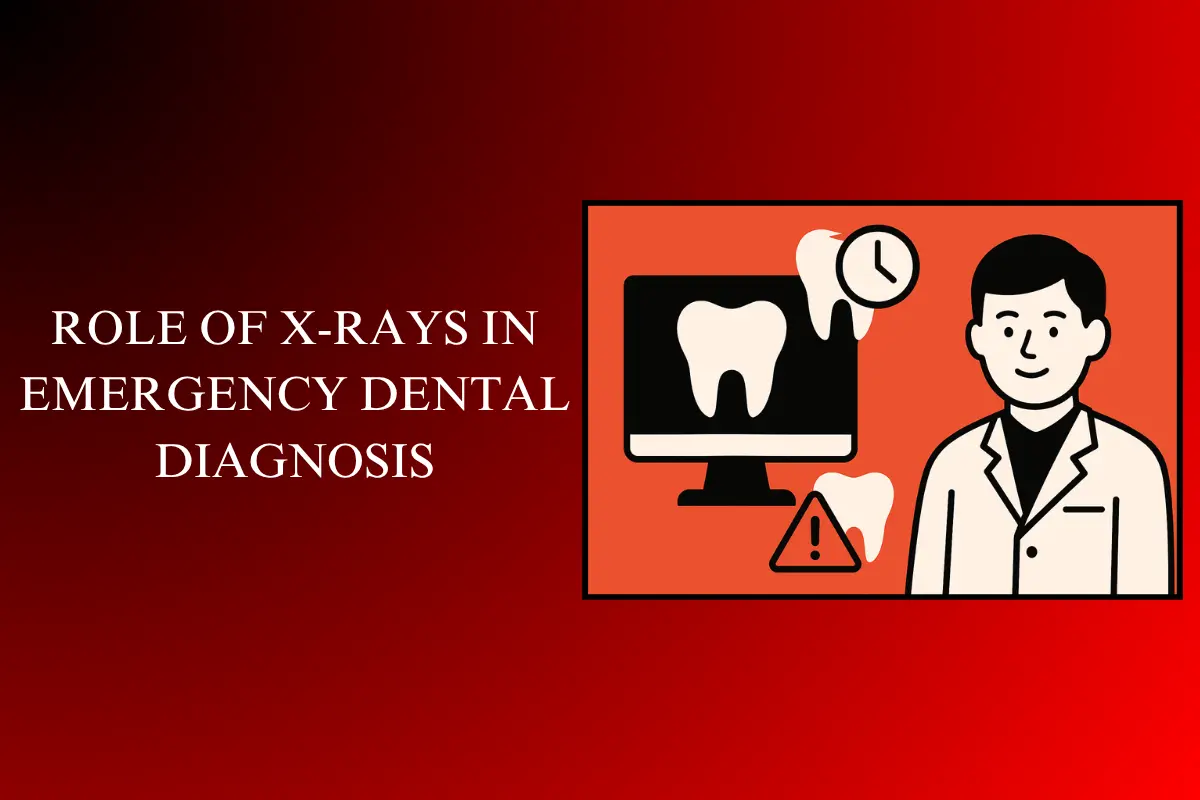 role of x-rays in emergency dental diagnosis