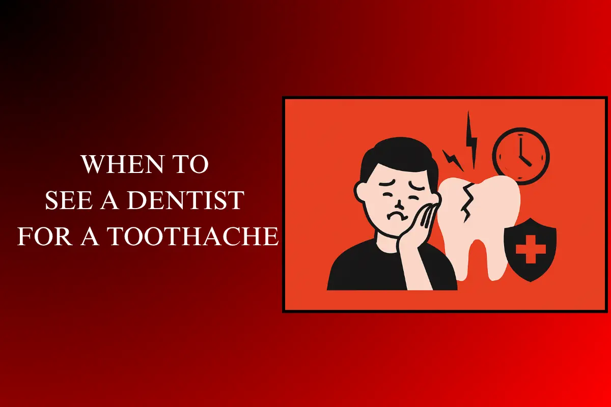 when to see dentist for a toothache