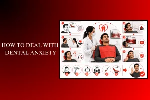 how to deal with dental anxiety